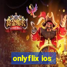 onlyflix ios